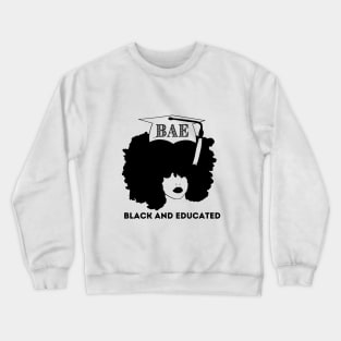 Afro Woman - BAE - Black AND Educated Crewneck Sweatshirt